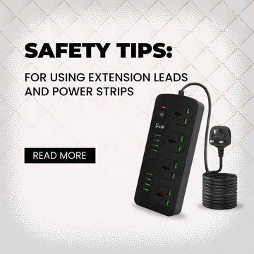 Safety Tips for Using Extension Leads and Power Strips