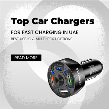 Top Car Chargers for Fast Charging in UAE – Best USB-C & Multi-Port Options